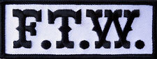 SONS OF OUTLAW  F.T.W BIKER ANARCHY GANG  4 INCH IRON ON FTW PATCH (BLK/WHT)