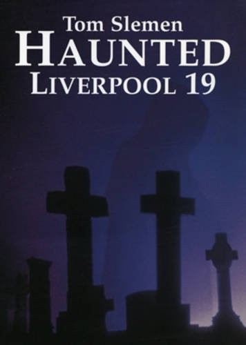 Haunted liverpool tom - haunted, 19,tom