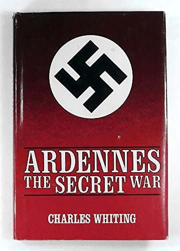 Ardennes the secret war - secret,