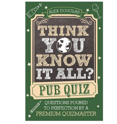 Think you know all - know, pub