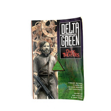 Delta Green Dark Theatres