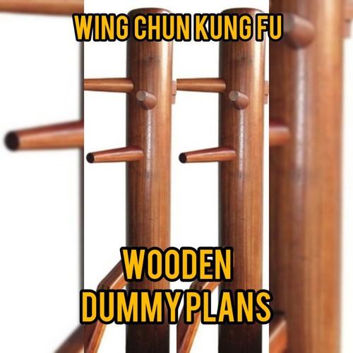 Wing chun wooden dummy - chun, plans