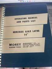 Operating Manual/Parts List  for Hercules Ajax 14" Lathe by  Morey Machine Tools