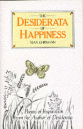 The desiderata happiness - of,