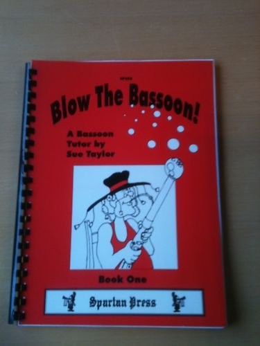 Blow the bassoon - the, bassoon!