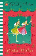 Winter Wishes (Felicity Wishes) By Emma Thomson