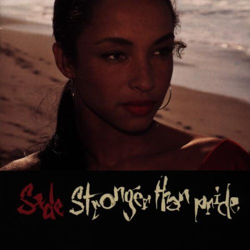 Sade stronger than pride - sade,