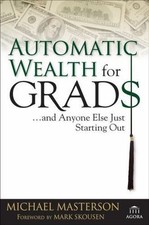 Automatic Wealth for Grads
