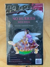 Pink Ink Designs NO HURRIES WEE FOLK PI160