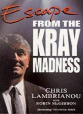 Escape: From the Kray Madness,Chris Lambrianou, Robin McGibbon- 9780330344890