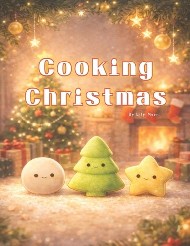 Cooking christmas delicious - christmas:, a