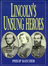 Lincoln's Unsung Heroes-Philip