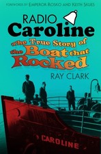 Ray Clark.: Radio Caroline