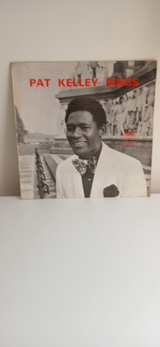 Pat kelley sings - kelley,