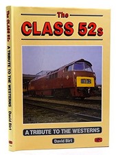 Class 52s: A Tribute to the