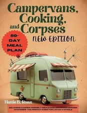 Campervans, Cooking, and