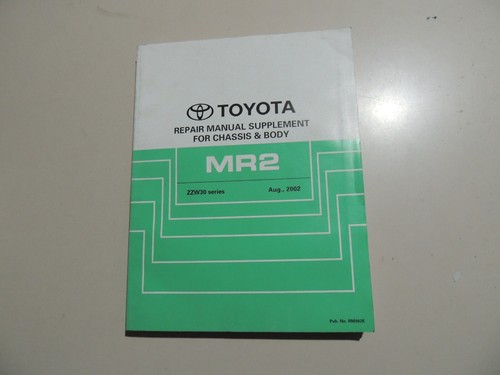 Toyota mr2 zzw30 repair - toyota,