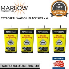 4 x TETROSEAL CAVITY WAX OIL 5LTR - BLACK - CORROSION PROTECTION RUSTPROOFING