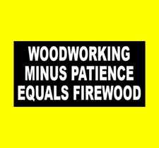Funny "WOODWORKING MINUS PATIENCE EQUALS FIREWOOD" table circular saw STICKER