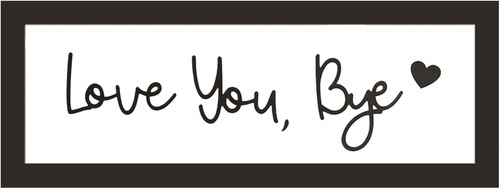 Love you bye above - you,