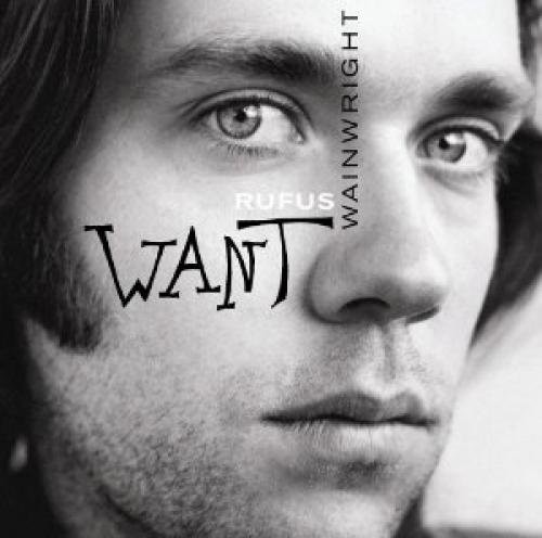 Rufus wainwright want - rufus,