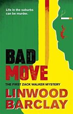 Bad Move: A Zack Walker Mystery #1-Linwood Barclay