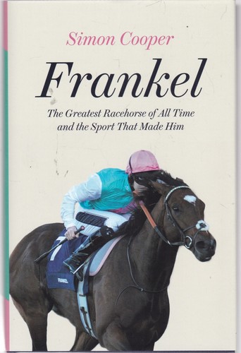 Frankel greatest racehorse of - frankel:,