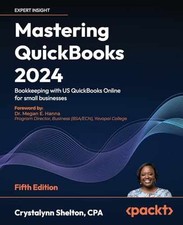 Mastering QuickBooks 2024: -