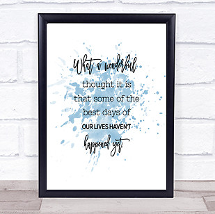 Best days inspirational quote - days,