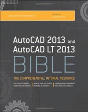 AutoCAD 2013 and AutoCAD LT 2013 Bible,Ellen Finkelstein