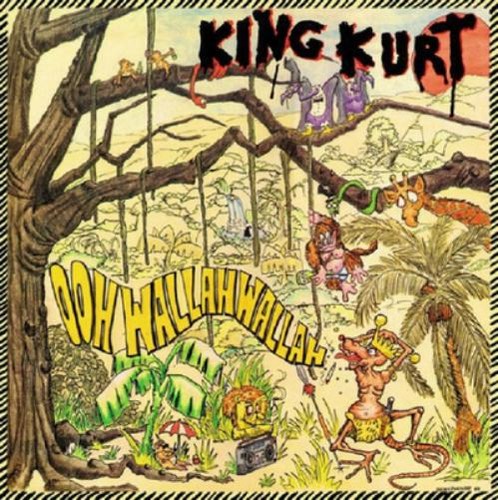 King kurt ooh wallah - king,