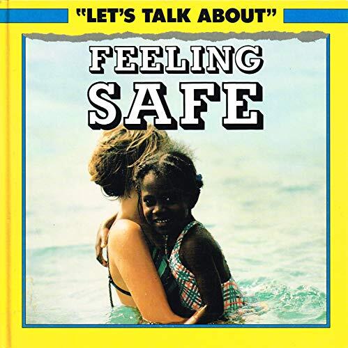 Feeling safe let talk - safe, (let's
