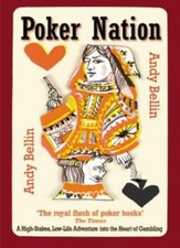 Poker Nation: A High-Stakes, Low-Life Adventure into the Heart  .9780224069106