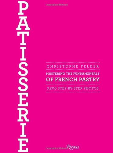 Patisserie mastering the - patisserie:,