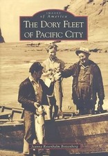 Jeanna Rosembalm Bottenb The Dory Fleet of Pacific City, (Paperback) (US IMPORT)