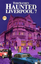 Haunted Liverpool 7 - Slemen