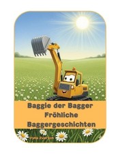Baggie der Bagger - Frhliche