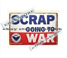 SCRAP GOING TO WAR WPB WAR