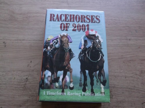 Timeform racehorses 2001 - timeform, 2001"