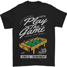 Foosball Play the Game Football Footy Mens T-Shirt 100% Cotton
