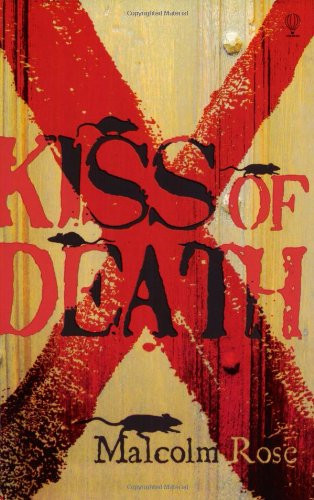 Kiss death rose - of, malcolm