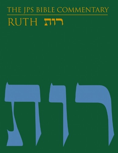 The jps bible - commentary:, ruth