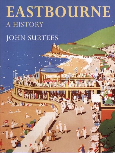 Eastbourne history by - a,