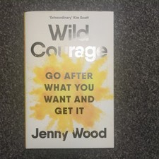 Wild Courage: Go After What