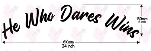 Who dares wins vinyl decal - he,