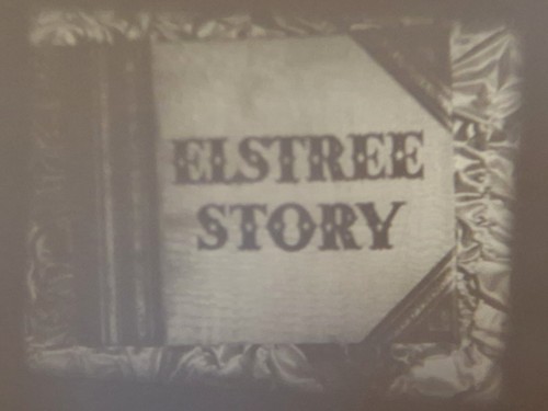 The elstree story 1952 - elstree,