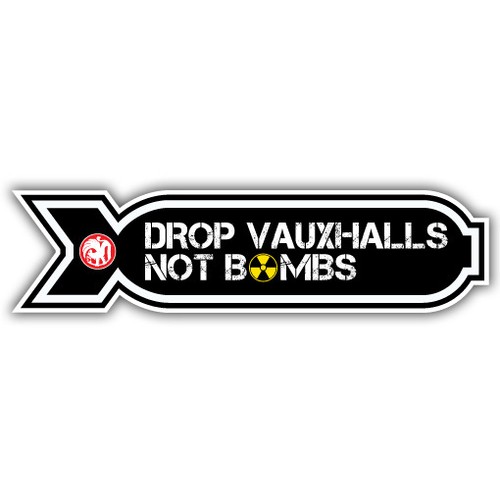 Drop vauxhalls not - vauxhalls, bombs