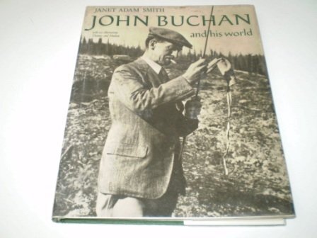 John buchan and his - his, world