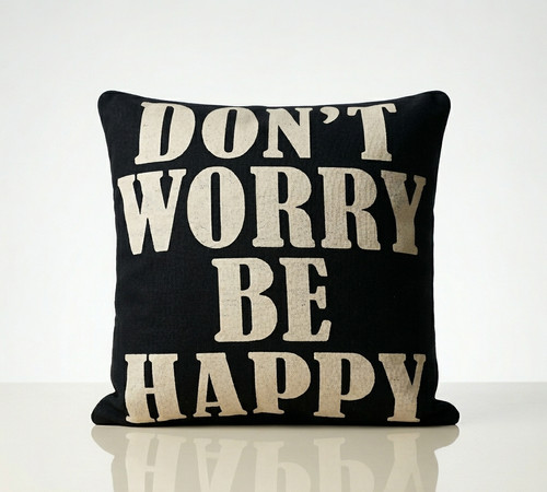 Not worry happy - not, be