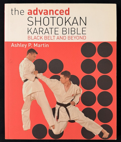 Advanced shotokan karate bible - shotokan,
